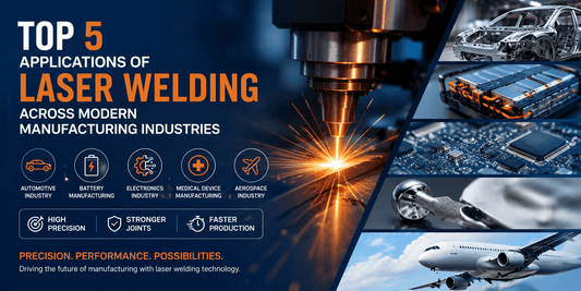 Top 5 Applications of Laser Welding Across Modern Manufacturing Industries - MAS AUTO SYSTEMS PVT LTD